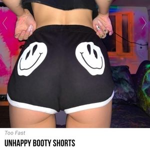 Too Fast Unhappy Booty shorts Size Medium